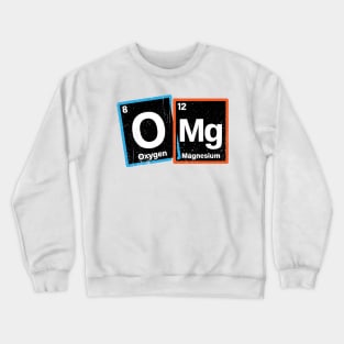 Chemical Elements OMG Crewneck Sweatshirt